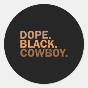 Drug Black Cowboy Melanin Black African Rodeo Cowb Runder Aufkleber