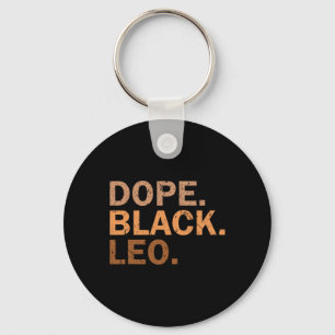 Drug Black Leo Melanin African Zodiac Leo Schlüsselanhänger