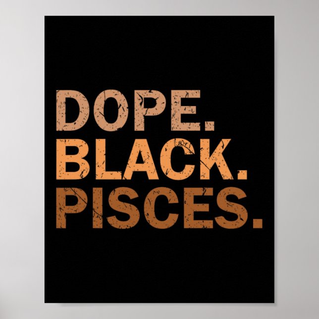 Drug Black Pisces Melanin African Zodiac Pisces  Poster (Vorne)