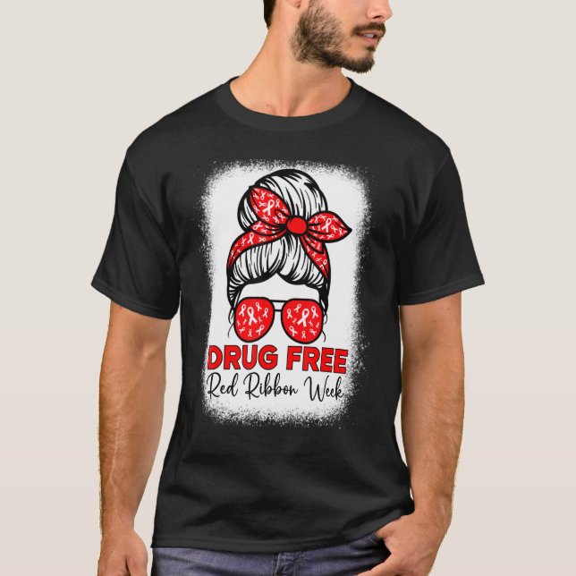 Drug Free   Red Ribbon Week Awareness Messy Bun Bl T-Shirt (Vorderseite)