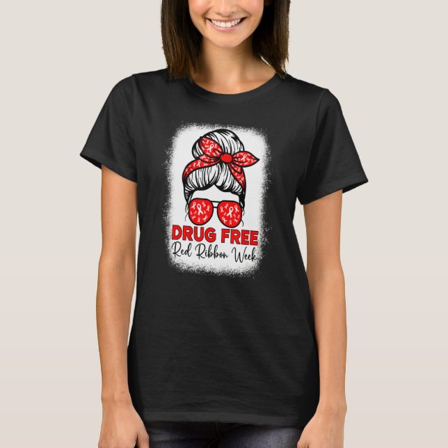 Drug Free  Red Ribbon Week Awareness Messy Bun Ble T-Shirt (Vorderseite)