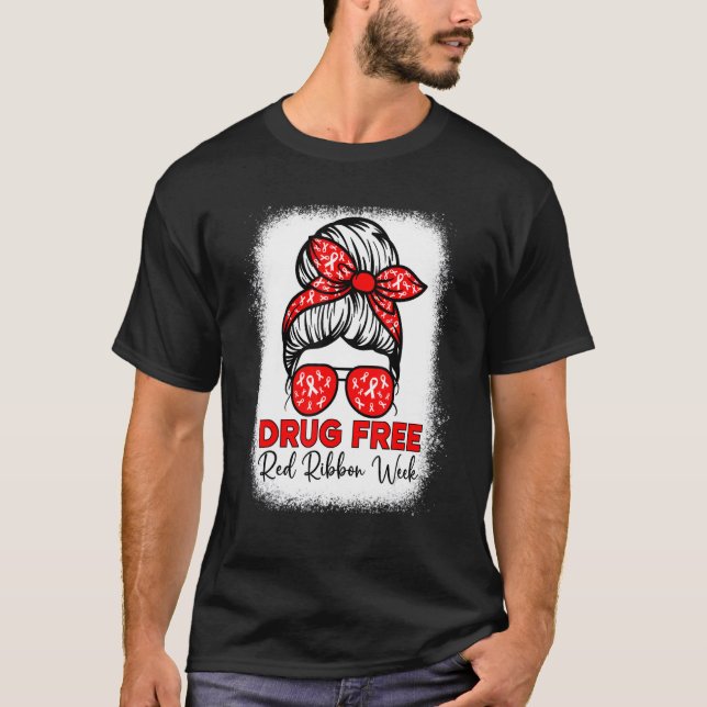 Drug Free  Red Ribbon Week Awareness Messy Bun Ble T-Shirt (Vorderseite)