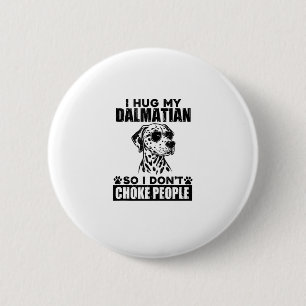Drüge meinen Dalmatiner, damit ich nicht Leute ers Button