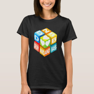 Drum and Bass Music Liebe Cube Dance and Party T-Shirt