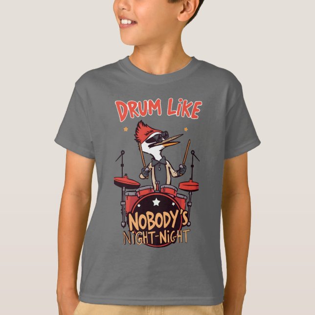 Drum Like Nobody's Night-Night Cool Woodpecker Dru T-Shirt (Vorderseite)