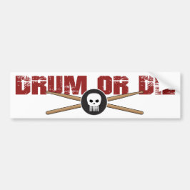 Drum oder Die Hardcore Drummer Autoaufkleber