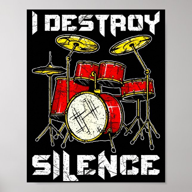 Drum Percussionist Drummers I Destroy Silence Drum Poster (Vorne)