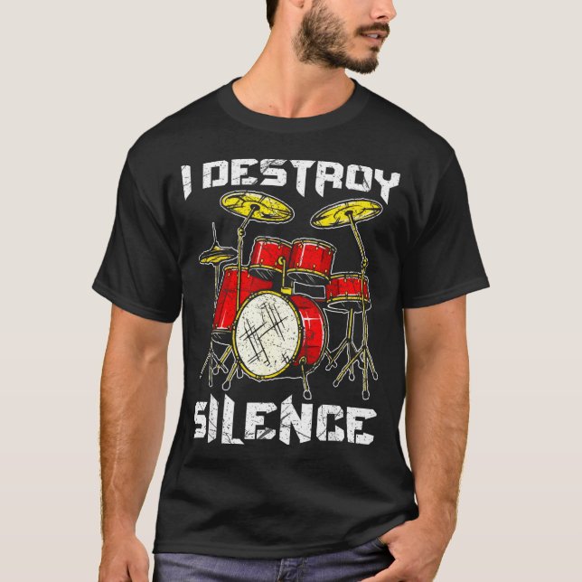 Drum Percussionist Drummers I Destroy Silence Drum T-Shirt (Vorderseite)