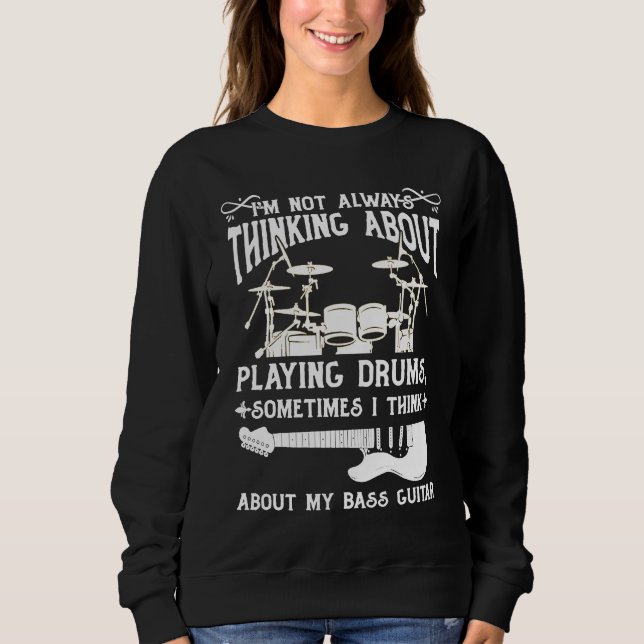 Drum Player Quotes Drummer Quotes Drummer Sweatshirt (Vorderseite)