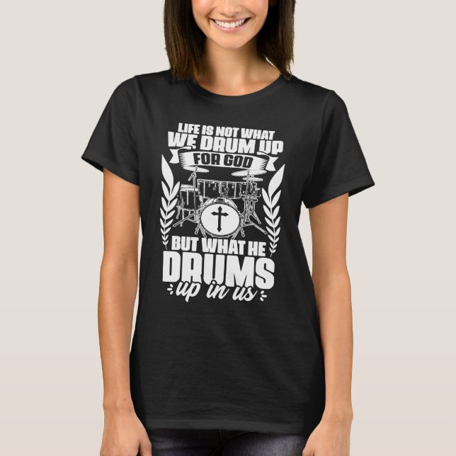 Drum Up For God Jesus Drumming Percussion Christia T-Shirt (Vorderseite)