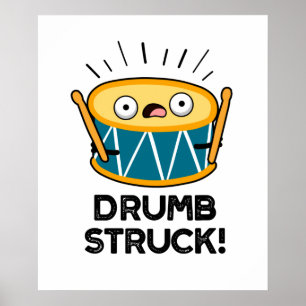 Drumb Struck Funny Drummer Drum Pub Poster