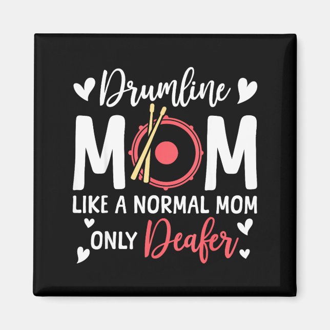 Drumline Mom Like A Normal Mom Drumming Lover Drum Magnet (Vorne)