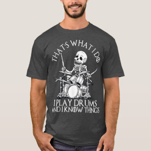 Drummer Das ist, was ich mache, spiele ich Trommel T-Shirt