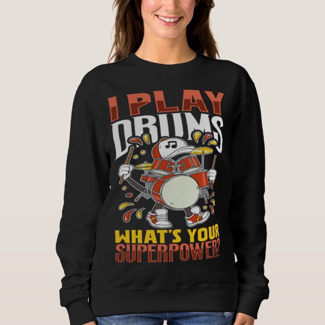 Drummer Drums Music Drum Set Drumming Instrument P Sweatshirt (Vorderseite)
