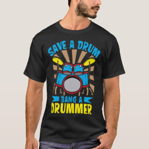Drummer Drums Music Drum Set Drumming Instrument P T-Shirt