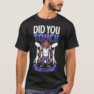 Drummer Drums Music Drum Set Drumming Instrument P T-Shirt