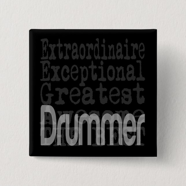 Drummer Extraordinaire Button (Vorderseite)