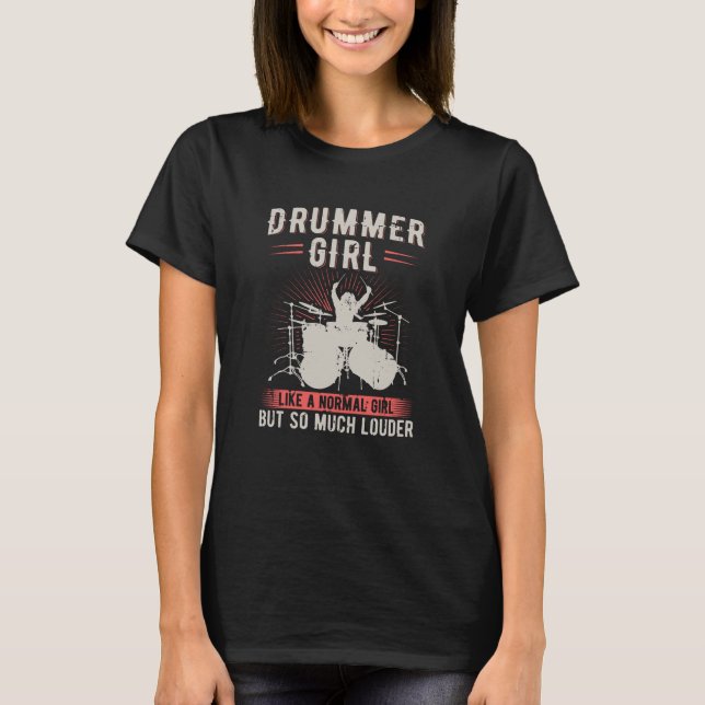 Drummer Girl | Drums Drummer Gift T-Shirt (Vorderseite)