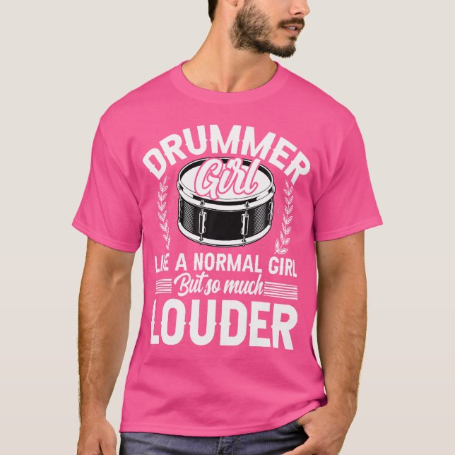 Drummer Girl like a Normal Girl - Funny Drums Lieb T-Shirt (Vorderseite)