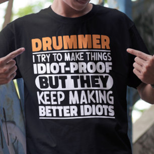 Drummer ich versuchen, die Dinge zu machen Lustige T-Shirt