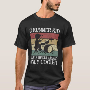 Drummer Kind wie ein normales Kind nur cooler T-Shirt