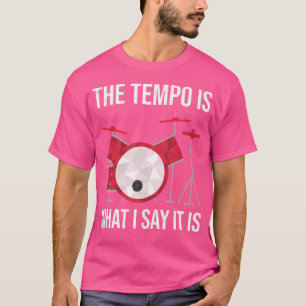 Drummer Music Tempo Band Schlagzeug Funny Spaß Dr. T-Shirt