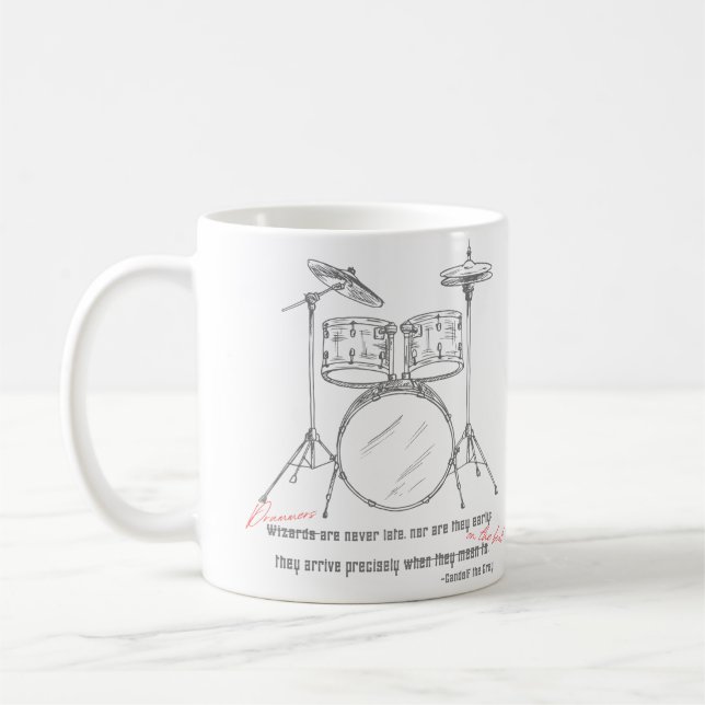 Drummer sind nie zu spät kaffeetasse (Links)
