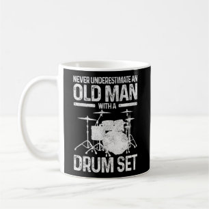Drummer unterschätzen nie ein Altes mit einem Set Kaffeetasse