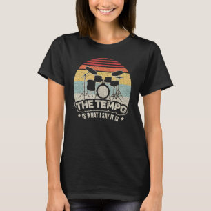 Drummer Vintag Retro der Tempo ist, was ich sage e T-Shirt