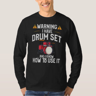 Drummer warnen, dass ich ein Set habe T-Shirt