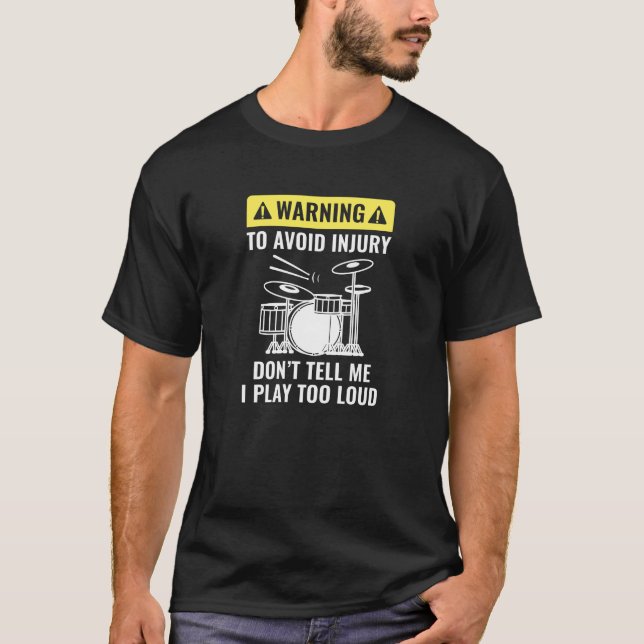 Drummer Warning T-Shirt (Vorderseite)