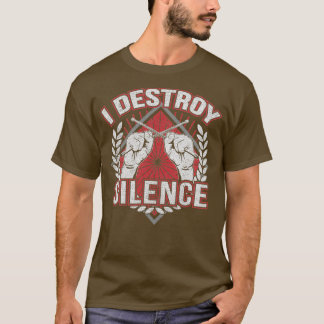 Drummer Zerstöre Silence Funny 1 T-Shirt