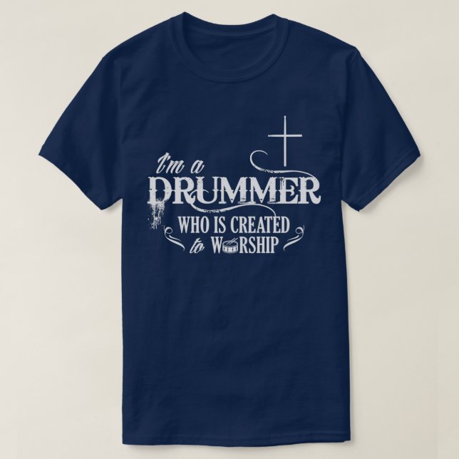 Drummer zur Verehrung geschaffen  T-Shirt (Design vorne)