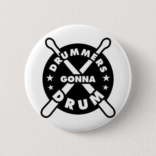 Drummers Gonna Drum Button (Vorderseite)