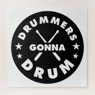 Drummers Gonna Drum, lustiges Drummer Sprichwort Puzzle