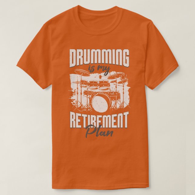 Drumming ist mein Vorsorgeplanner T-Shirt (Design vorne)