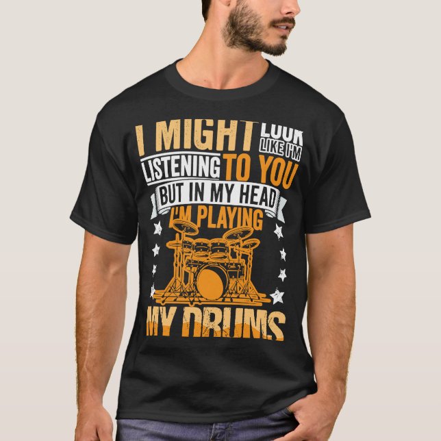 Drumming Player Apparel Drummer Quote Drumset für T-Shirt (Vorderseite)