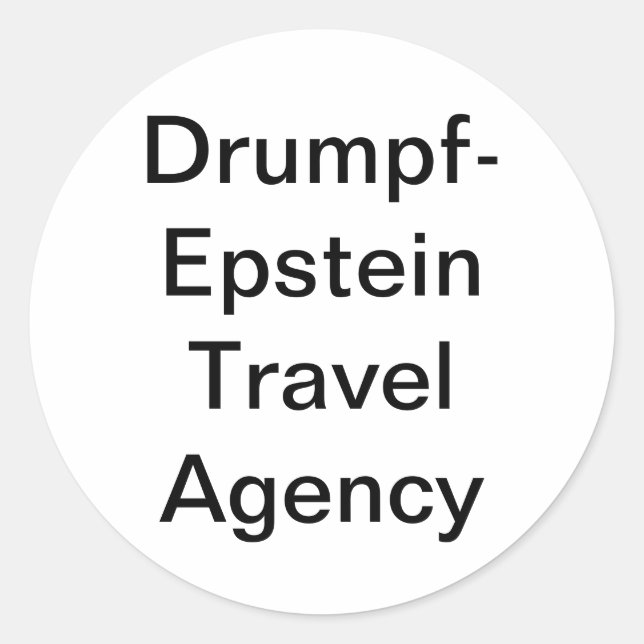 Drumpf-Epstein Reiseagentur Hankamer Artjunkhaus Runder Aufkleber (Vorderseite)