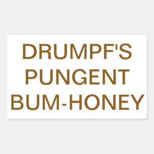 DRUMPF PUNGENT BUM-HONEY Hankamer Artjunkhaus Yum Rechteckiger Aufkleber