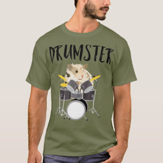 Drumster Funny Schlagzeug Music Hamster Pet T T-Shirt