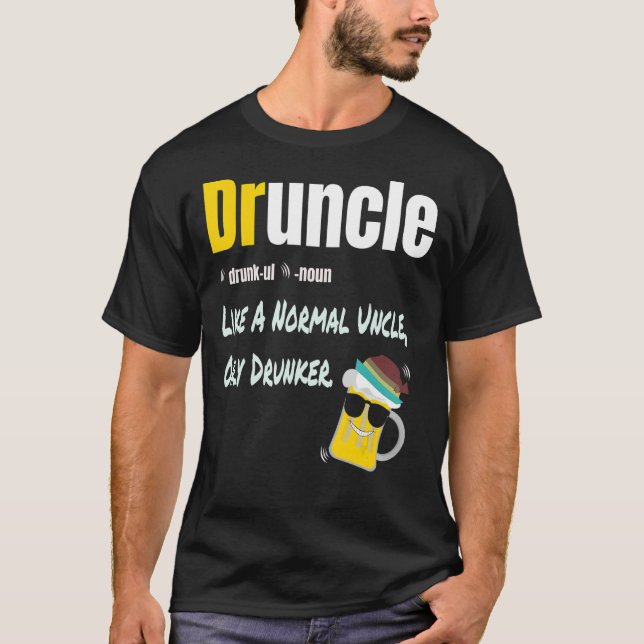 Druncel wie ein normaler Onkel nur Betrunkener lus T-Shirt (Vorderseite)