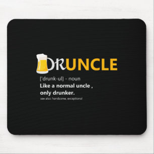 Druncel wie eine Onkel Definition Betrunkener Bier Mousepad
