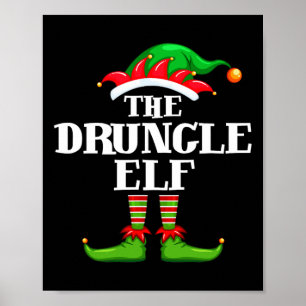 Druncle Elf Matching Family Group Weihnachtsfeiert Poster