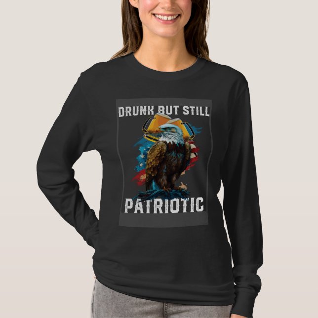 Drunk But Still Patriotic Beer Drinker American Al T-Shirt (Vorderseite)