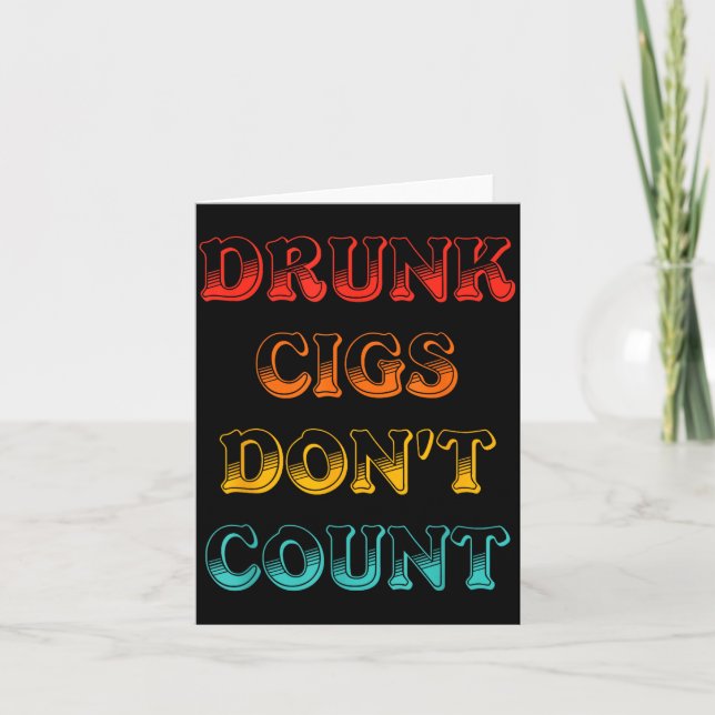 Drunk Cigs Don't Count Vintage Apparel  Karte (Vorderseite)
