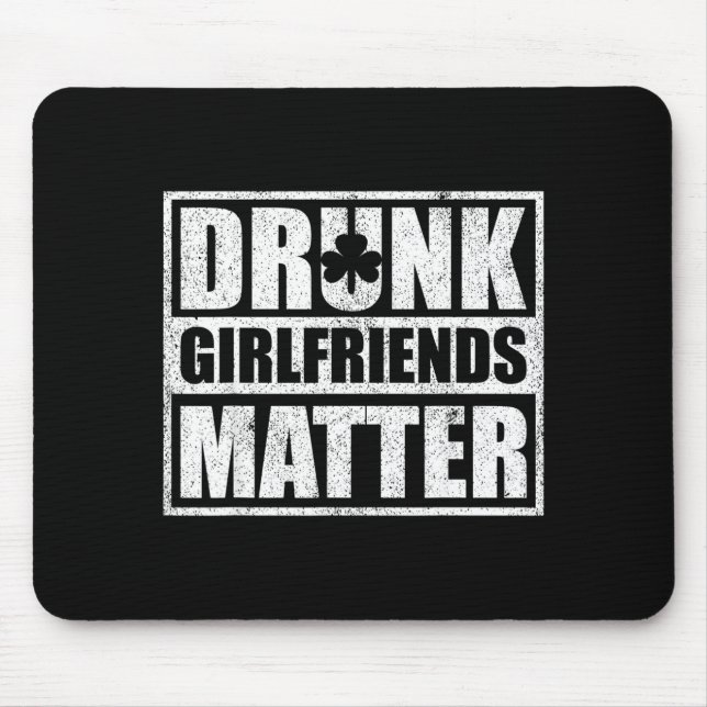 Drunk Girlfriends Funny Couple St Patricks Day 202 Mousepad (Vorne)