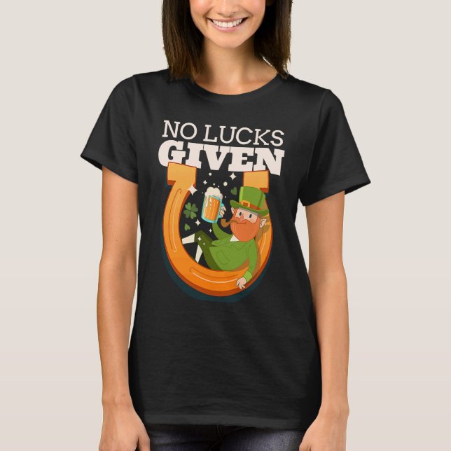 Drunken Leprechaun No Lucks Given St Patrick's Day T-Shirt (Vorderseite)