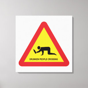 DRUNKENDE MENSCHEN ÜBERQUEREN VERKEHRSSIGN LEINWANDDRUCK