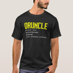 Drunkle Definition World's Best Oncle Ever Funny D T-Shirt