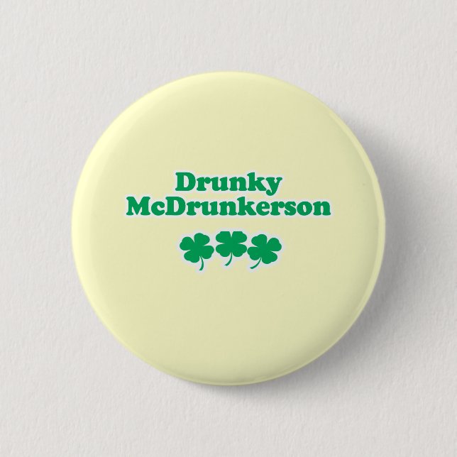 DRUNKY MCDRUNKERSON BUTTON (Vorderseite)